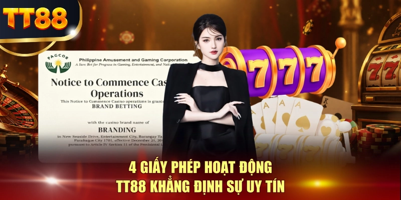 4 giấy phép hoạt động TT88 khẳng định sự uy tín