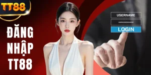 Đăng Nhập TT88 Nhanh Gọn Qua 4 Bước An Toàn Cho Thành Viên