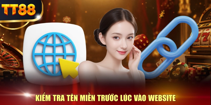 Kiểm tra tên miền trước lúc vào website